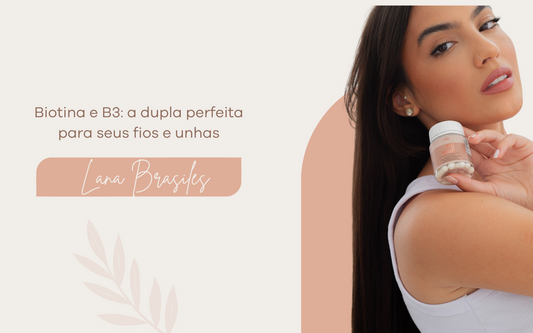 Biotina e Vitamina B3: a fórmula secreta para cabelos e unhas saudáveis